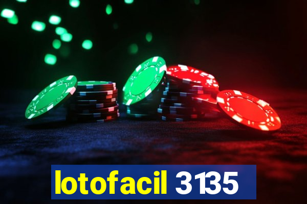 lotofacil 3135