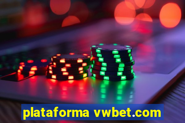 plataforma vwbet.com