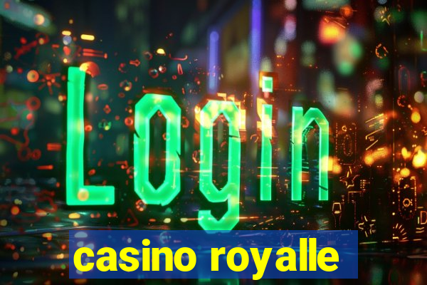 casino royalle