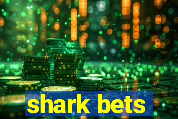 shark bets