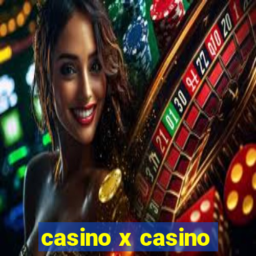 casino x casino