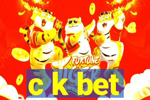 c k bet