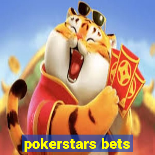 pokerstars bets