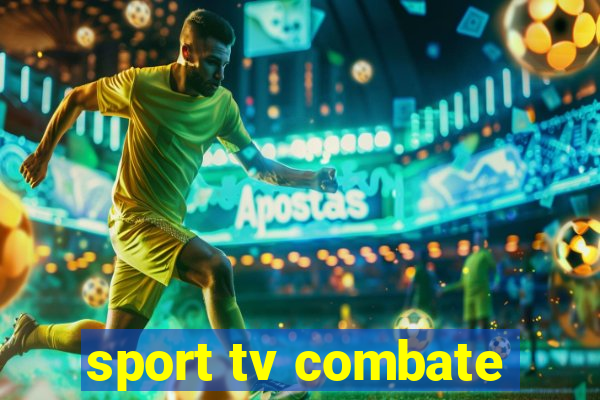 sport tv combate