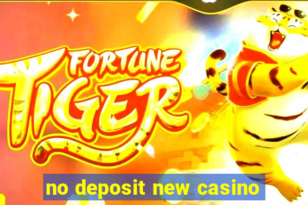 no deposit new casino