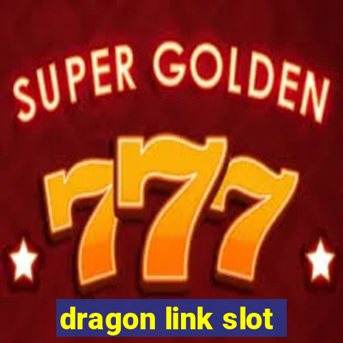 dragon link slot