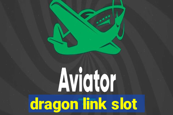 dragon link slot