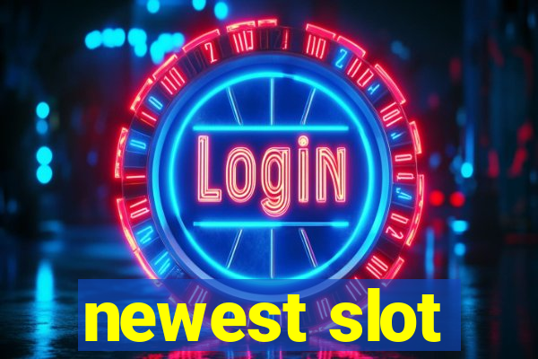 newest slot