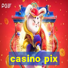 casino pix