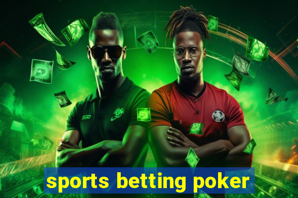 sports betting poker