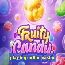 playing online casino