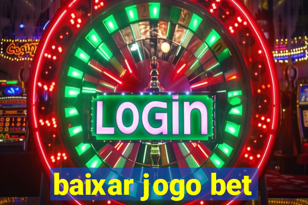 baixar jogo bet