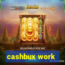 cashbux work