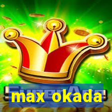 max okada