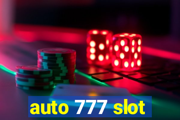 auto 777 slot