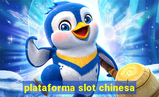 plataforma slot chinesa