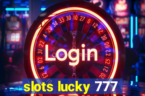 slots lucky 777