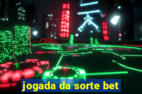 jogada da sorte bet