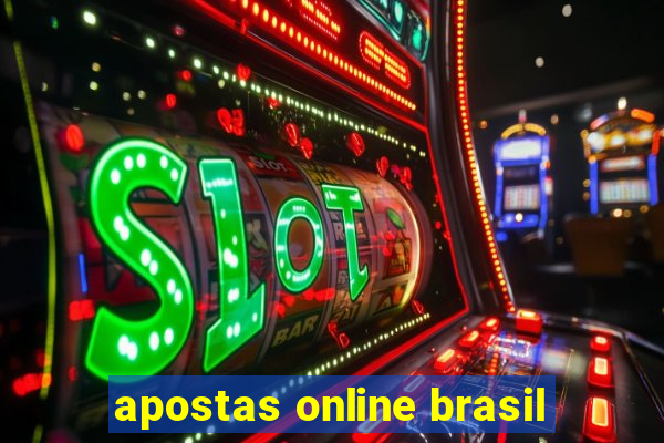 apostas online brasil