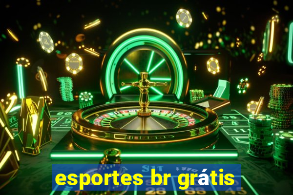 esportes br grátis