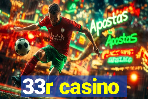 33r casino