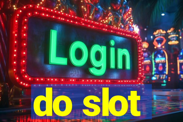 do slot