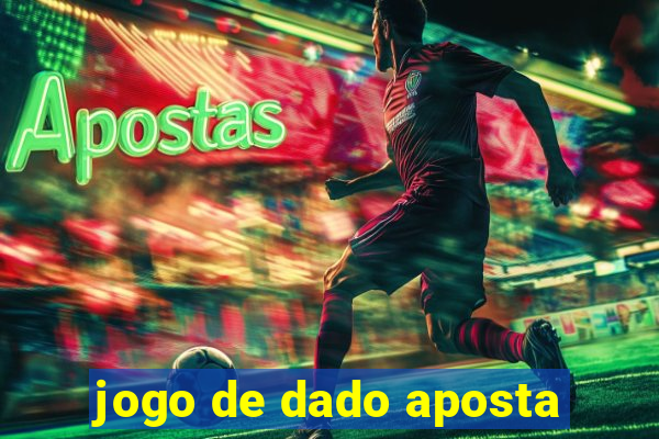 jogo de dado aposta