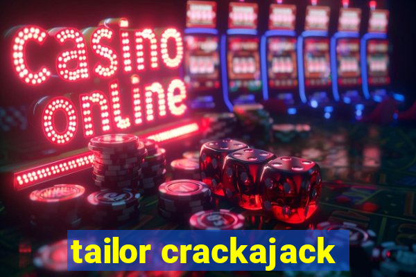 tailor crackajack