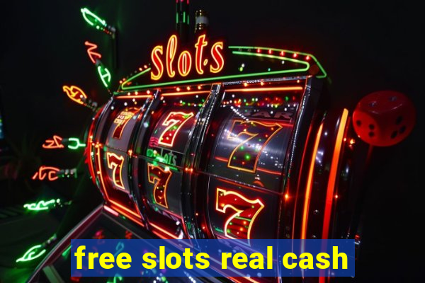 free slots real cash