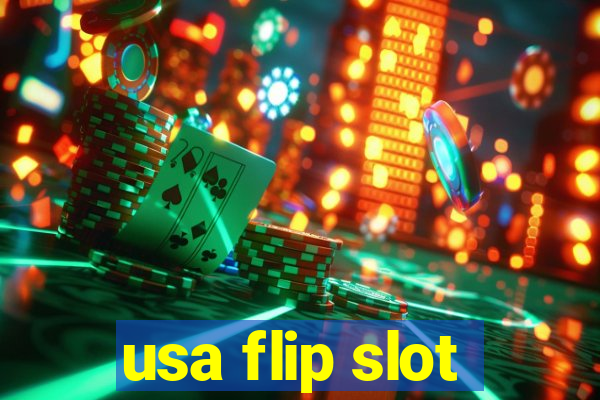 usa flip slot