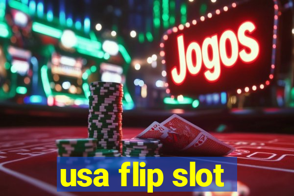 usa flip slot