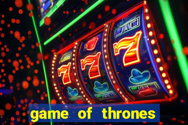 game of thrones 243 win ways slot review