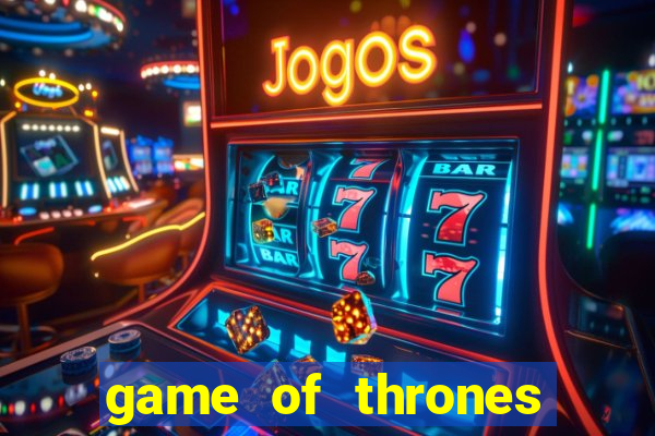 game of thrones 243 win ways slot review