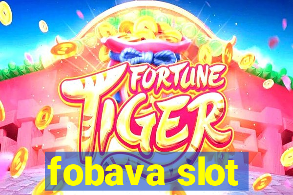 fobava slot