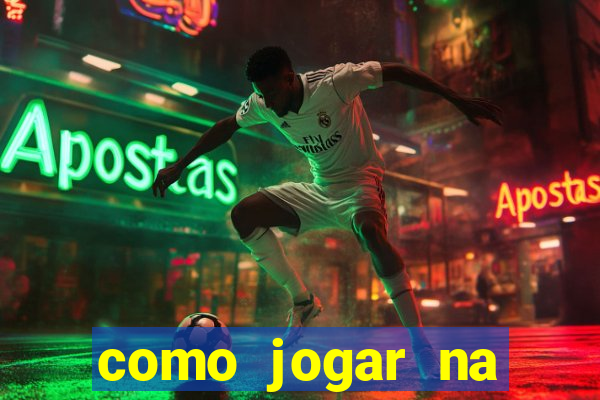 como jogar na teimosinha da lotofacil