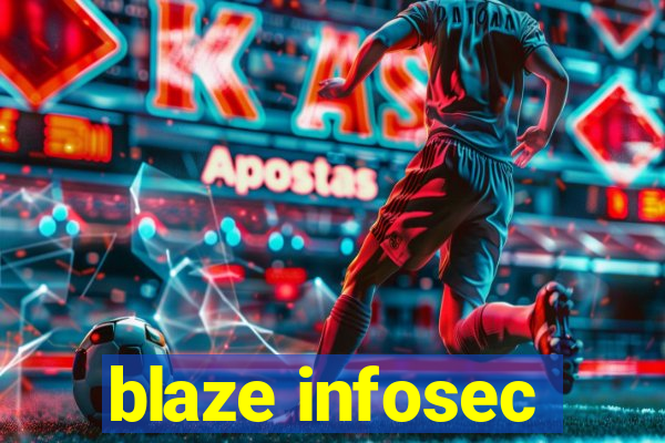 blaze infosec