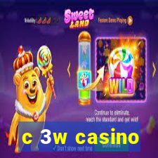 c 3w casino