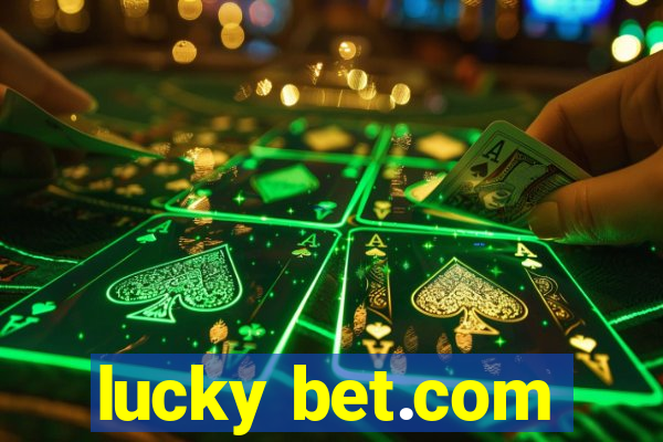 lucky bet.com