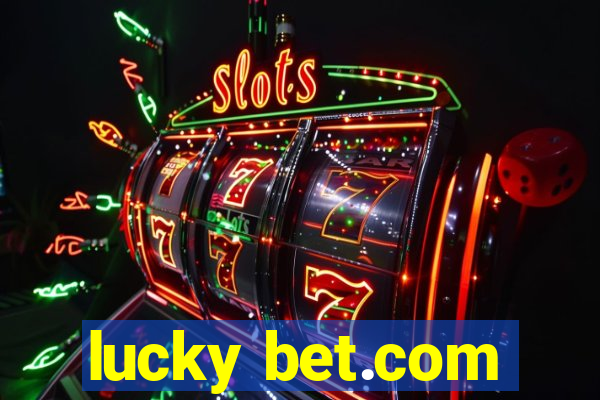 lucky bet.com