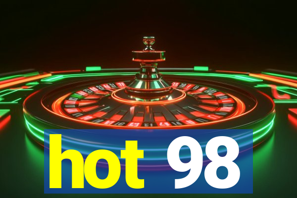 hot 98