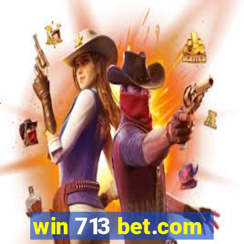 win 713 bet.com