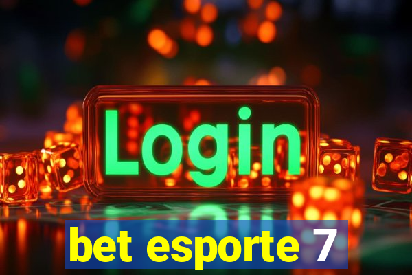 bet esporte 7