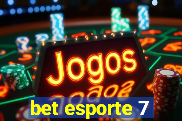 bet esporte 7