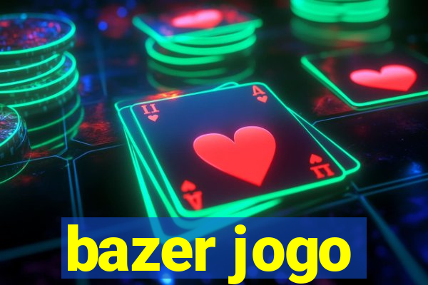 bazer jogo