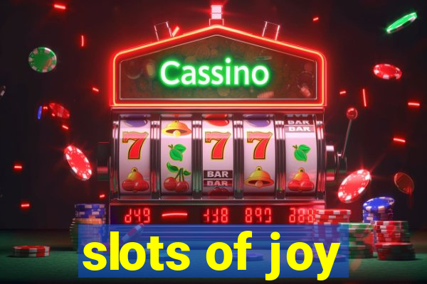 slots of joy