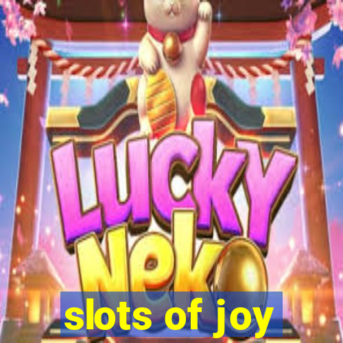 slots of joy