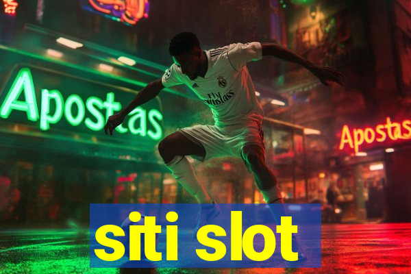 siti slot