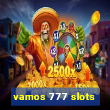 vamos 777 slots