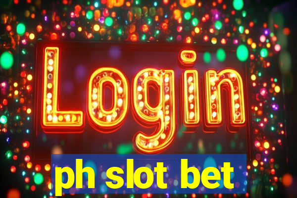 ph slot bet