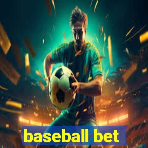 baseball bet